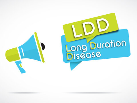 Megaphone And Speech Bubbles With The Acronym Word LDD Means Long Duration Disease