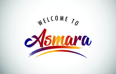 Asmara Welcome To Message in Beautiful Colored Modern Gradients Vector Illustration.