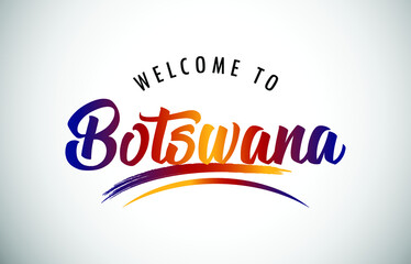 Botswana Welcome To Message in Beautiful Colored Modern Gradients Vector Illustration.