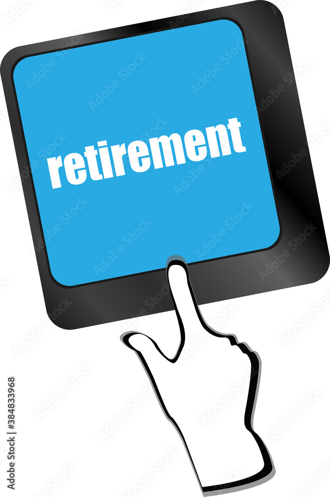 Poster retirement for investment concept with a button on computer keyboard