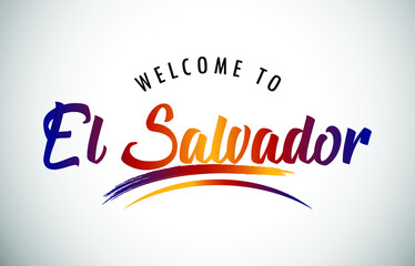 El Salvador Welcome To Message in Beautiful Colored Modern Gradients Vector Illustration.