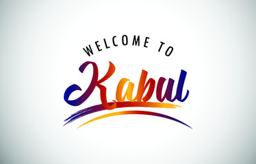 Kabul Welcome To Message in Beautiful Colored Modern Gradients Vector Illustration.