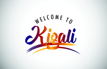 Kigali Welcome To Message in Beautiful Colored Modern Gradients Vector Illustration.