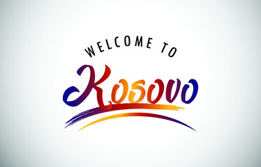 Kosovo Welcome To Message in Beautiful Colored Modern Gradients Vector Illustration.