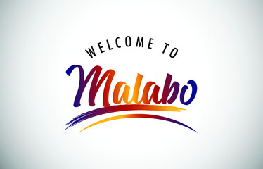 Malabo Welcome To Message in Beautiful Colored Modern Gradients Vector Illustration.