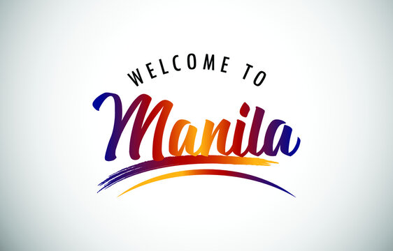 Manila Welcome To Message in Beautiful Colored Modern Gradients Vector Illustration.