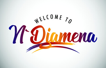N'Djamena Welcome To Message in Beautiful Colored Modern Gradients Vector Illustration.