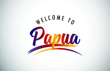 Papua Welcome To Message in Beautiful Colored Modern Gradients Vector Illustration.