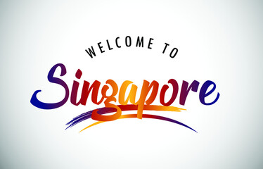 Singapore Welcome To Message in Beautiful Colored Modern Gradients Vector Illustration.