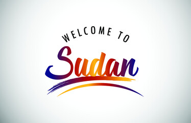 Sudan Welcome To Message in Beautiful Colored Modern Gradients Vector Illustration.