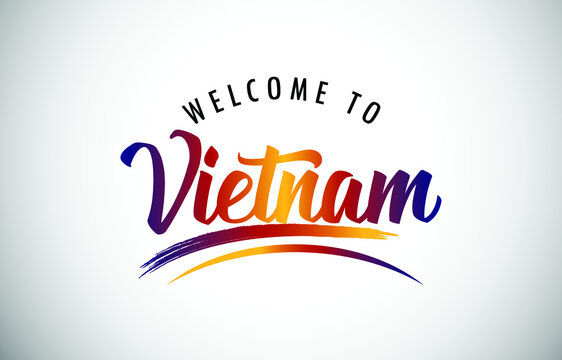 Vietnam Welcome To Message in Beautiful Colored Modern Gradients Vector Illustration.