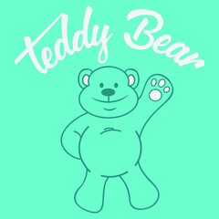 cute teddy bear with text, T-shirt design for kids vector illustration