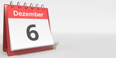 December 6 date written in German on the flip calendar page. 3d rendering