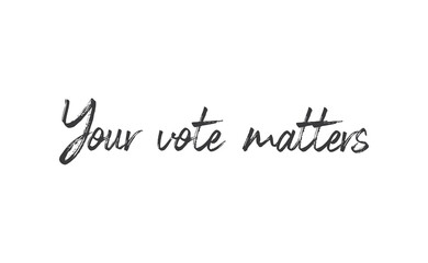 Naklejka na ściany i meble Your vote matters lettering style text design. USA 2020 presidential election.
