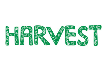 Harvest hand drawn green vector inscription with doodle style drawing of fruits and vegetables isolated on white background. Lettering for banner, print, greeting card, label, advertising, poster, web