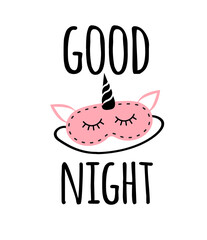 Vector flat cartoon pink colored unicorn sleeping mask and good night lettering isolated on white background