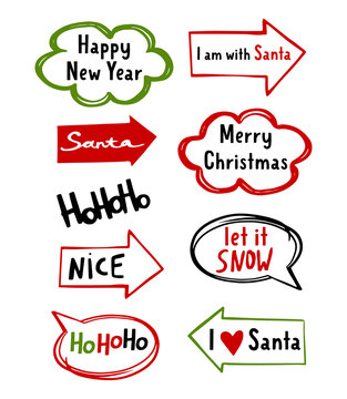 Christmas holiday photo booth signs props. Santa speach bubble. Vector xmas  party. Noel decoration with fun sign in arrow and bubble. Happy new year illustration. Let it snow, I am with Santa.