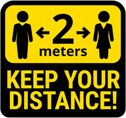 COVID-19 safety measure Keep safe social distance sign