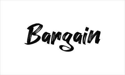 Bargain Typography Hand drawn Brush lettering words in Black text and phrase isolated on the White background