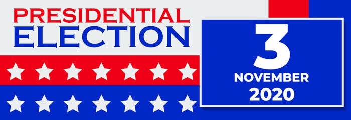 Presidental election banner with USA symbols. Presidental election 2020. Election banner Vote 2020 with Patriotic Stars. Vote day November 3. Vector EPS 10