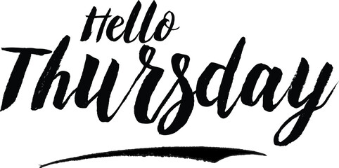 Hello Thursday Bold Calligraphy Black Color Text On White Background