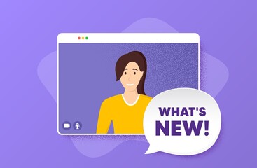 Whats new symbol. Video conference online call. Special offer sign. New arrivals symbol. Woman character on web screen. Whats new speech bubble. Video chat screen. Vector