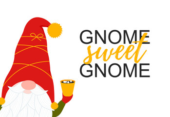 Gnome sweet gnome quote text with cute gnome