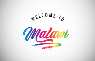 Malawi Welcome To Message in Beautiful and HandWritten Vibrant Modern Gradients Vector Illustration.