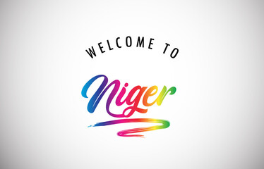 Niger Welcome To Message in Beautiful and HandWritten Vibrant Modern Gradients Vector Illustration.