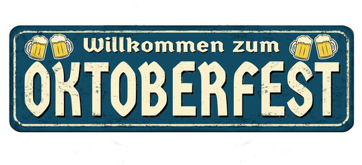 Welcome to Octoberfest  vintage rusty metal sign