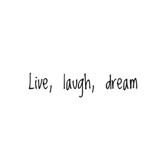 Motivational Quote Word Illustration about life, life quote, for design development/web design/to print on products