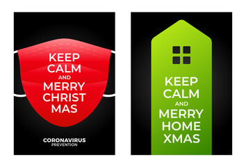 Keep calm merry home christmas. Illustrated christmas poster logo icon home and face mask. Color vector illustration how to avoid the virus, disease and pandemic
