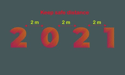 2021, Happy new year safe distance corona ncov2021