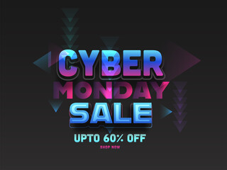 UP TO 60% Off for Cyber Monday Sale Poster or Banner Design in Black Color.