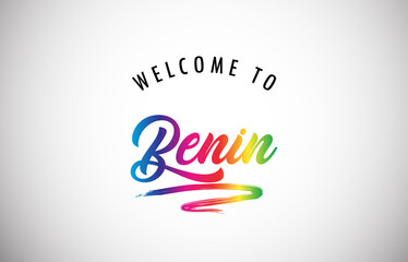 Benin Welcome To Message in Beautiful and HandWritten Vibrant Modern Gradients Vector Illustration.