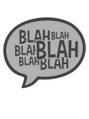 Sprechblase Comic Blah Spruch Cool Gespr&auml;ch konversation reden quasseln 