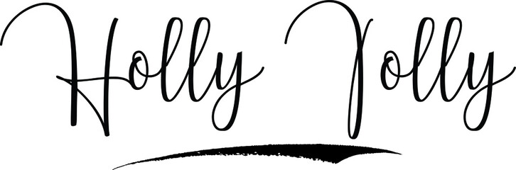 Holly Jolly Cursive Calligraphy Text Black Color Text On White Background