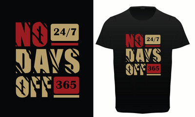 No days off gym, workout and fitness lover typography t-shirt, 
