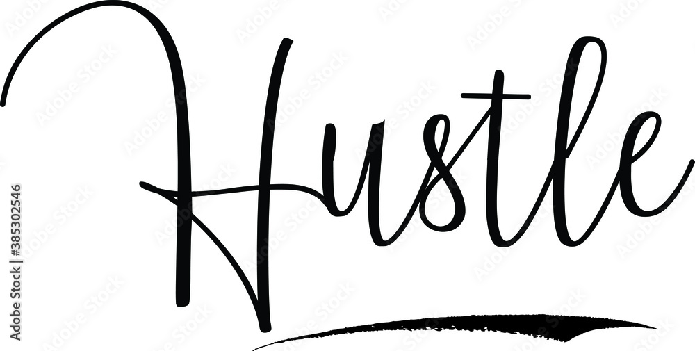 Fototapete hustle cursive calligraphy text black color text on white background