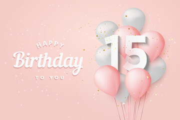 Happy 15th birthday balloons greeting card background. 15 years anniversary. 15th celebrating with confetti. Vector stock