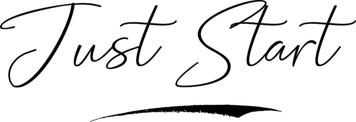 Just Start Calligraphy Handwritten Typography Text on
White Background