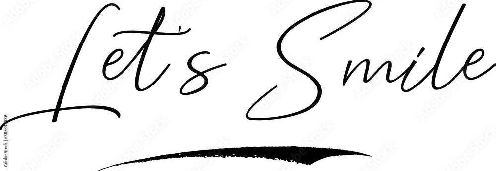 Fototapete let's smile cursive calligraphy text black color text on white background