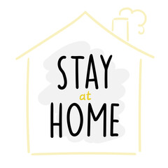 Stay at home. Flat vector illustration with silhouette of home and handdrawn lettering. Icon for social campaign for prevention of coronavirus or Covid-19. Design for banners, posters and websites.