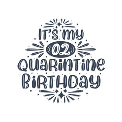 Obraz premium 2nd birthday celebration on quarantine, It's my 2 Quarantine birthday.
