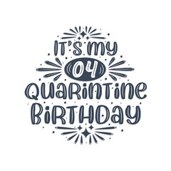 Naklejka premium 4th birthday celebration on quarantine, It's my 4 Quarantine birthday.