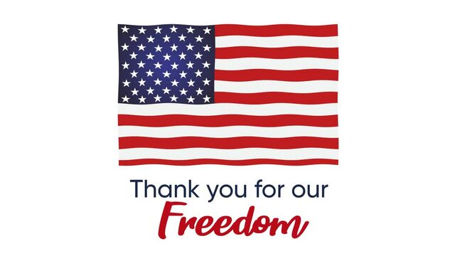Animation of American flag waving over Thank you for our freedom