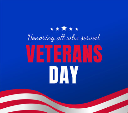 Veterans day beautiful greeting design with blue background. Honoring all who served