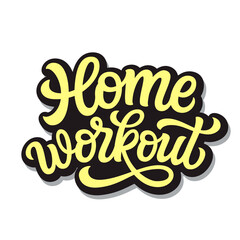 Home workout, lettering