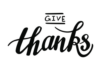 Give thanks hand lettering for Thanksgiving day postcards and other design