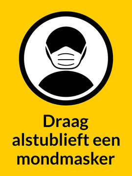 Draag alstublieft een mondmasker ("Please Wear a Face Mask" in Dutch) Vertical Instruction Sign. Vector Image.